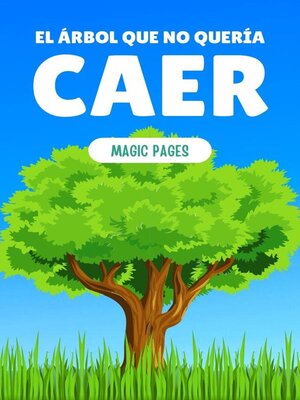 cover image of El Árbol que No Quería Caer